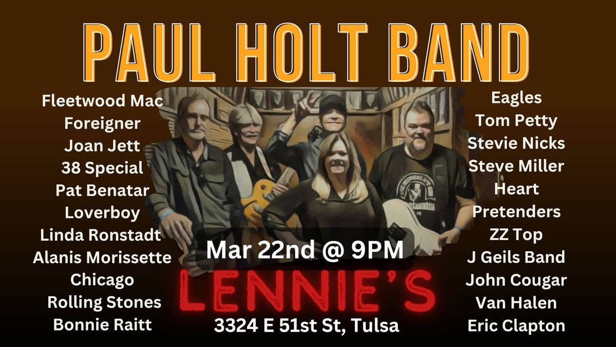 Paul Holt Band at LENNIES Sat, Mar 22nd!