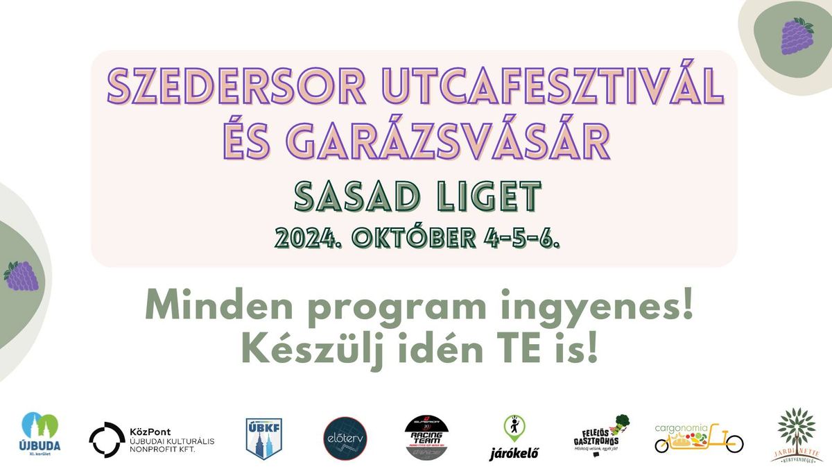 Szedersor UtcaFesztiv\u00e1l \u00e9s Gar\u00e1zsv\u00e1s\u00e1r 2024 | Sasad Liget