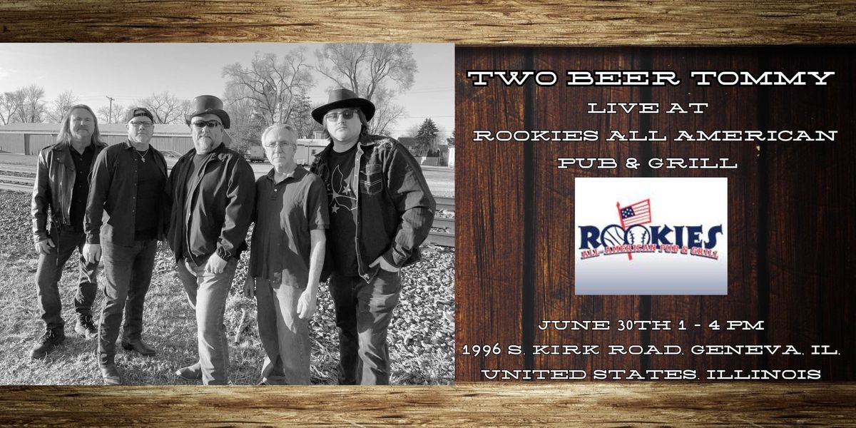 Two Beer Tommy Band Live at Rookies All American Pub & Grill