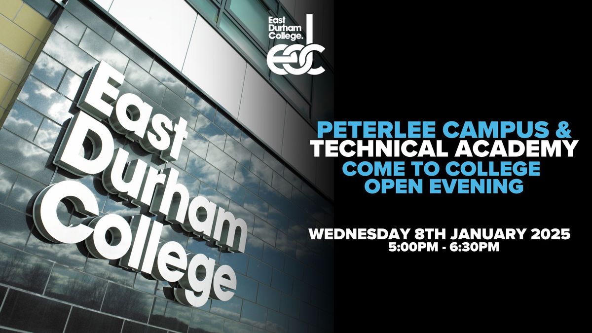 Peterlee Campus\/Technical Academy Come To College Open Evening