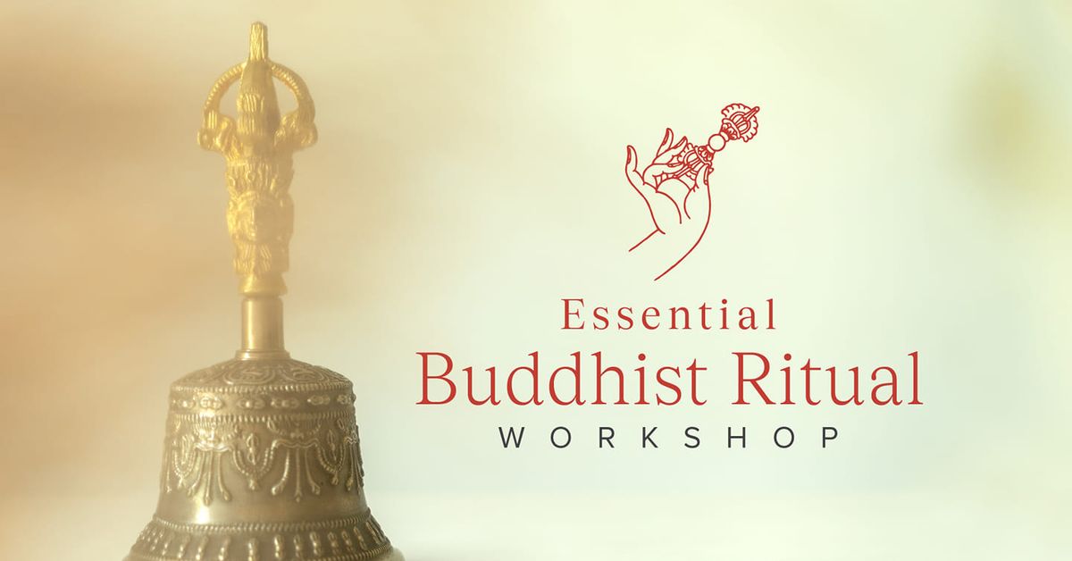 Essential Buddhist Ritual Workshop | \u4f5b\u6559\u57fa\u672c\u4eea\u5f0f\u793c\u4eea\u5de5\u4f5c\u574a