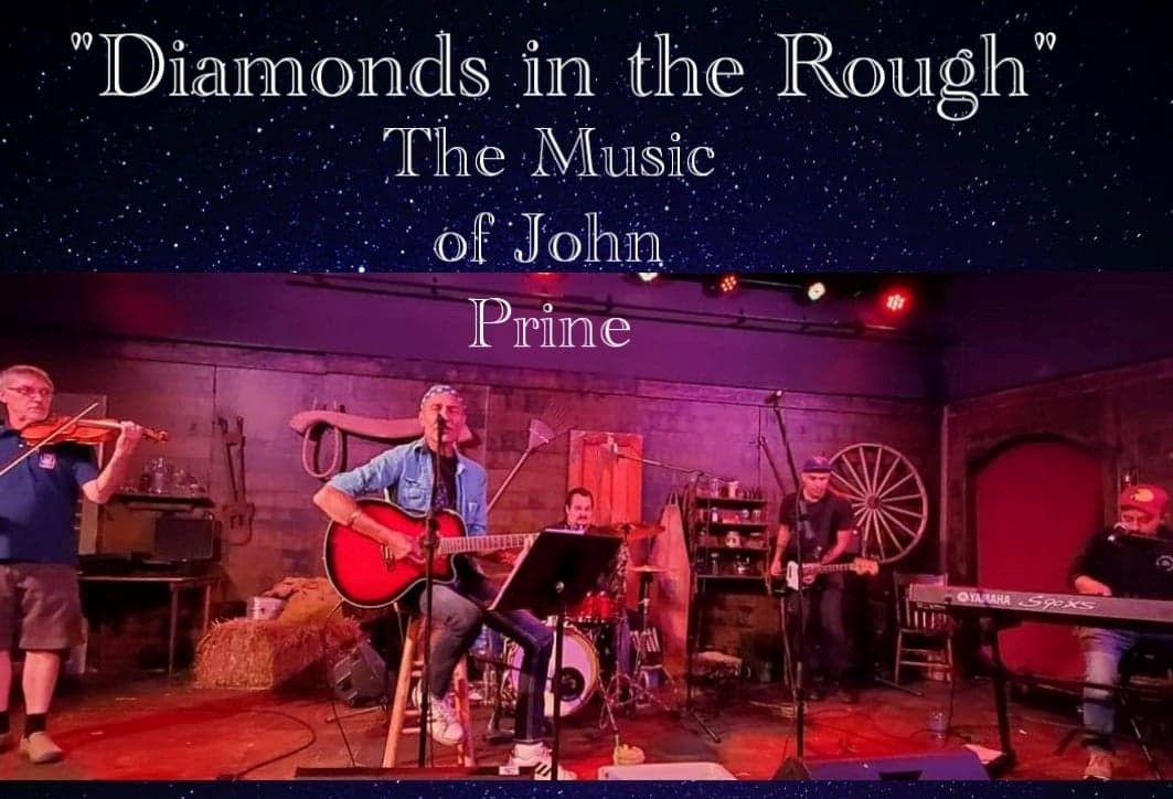 John Prine Tribute, Diamonds in the Rough, LIVE in Tisch Mills!