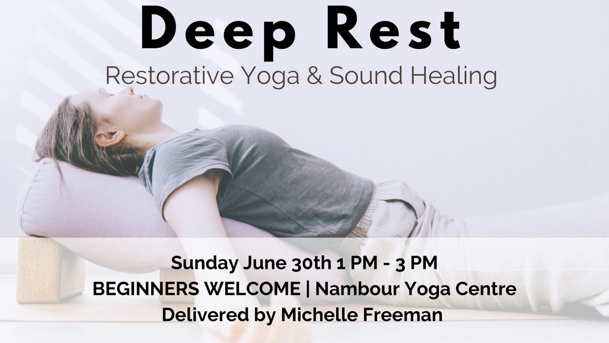 Deep Rest - Restorative Yoga & Tibetan Bowl Sound Healing