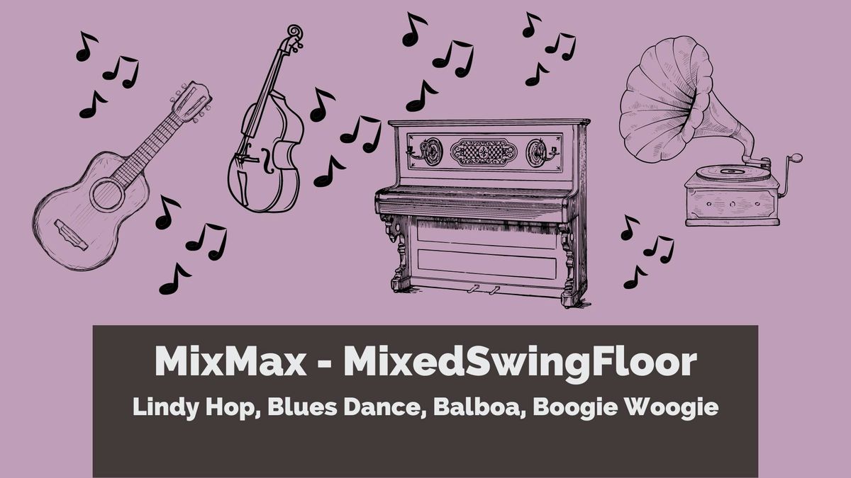 MixMax: Lindy, Blues, Balboa und Boogie Woogie