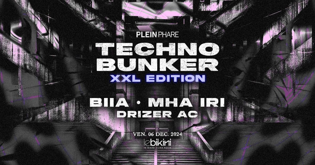 TECHNO BUNKER XXL \u2726 BIIA \u2726 MHA IRI \u2726 DRIZER AC