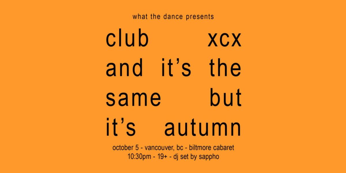 CLUB XCX: A BRATTY DANCE NIGHT - VANCOUVER, BC \ud83e\udde1