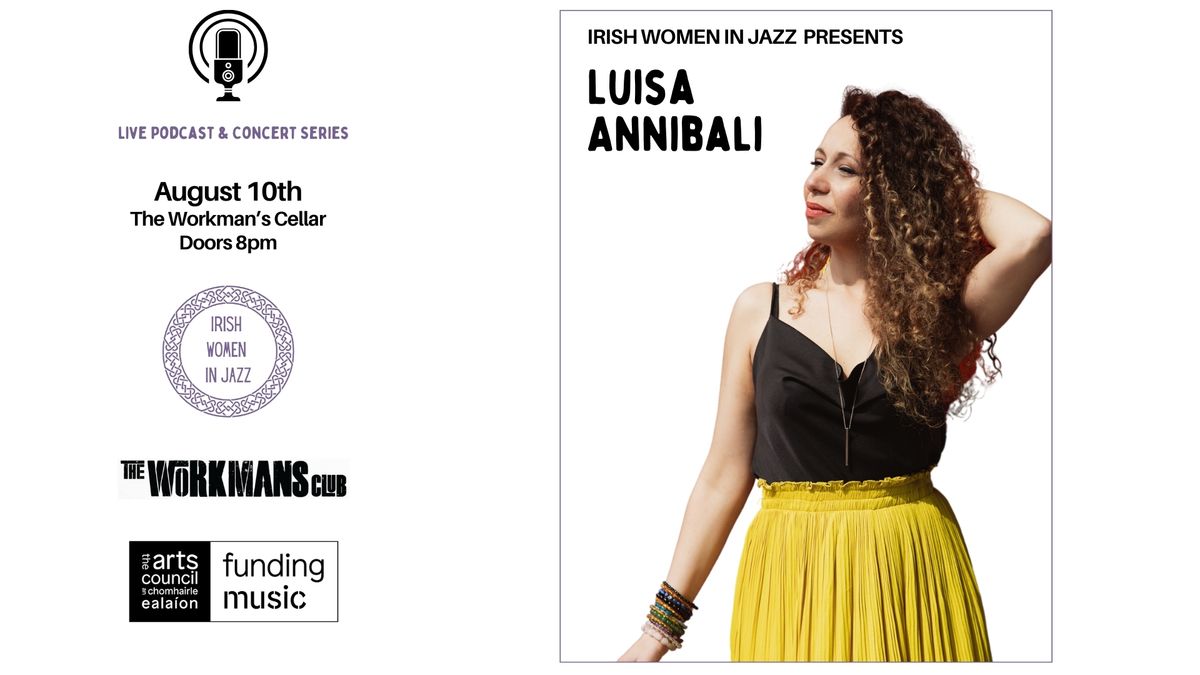 Irish Women in Jazz Present: Luisa Annibali (Live Podcast & Concert Series) 