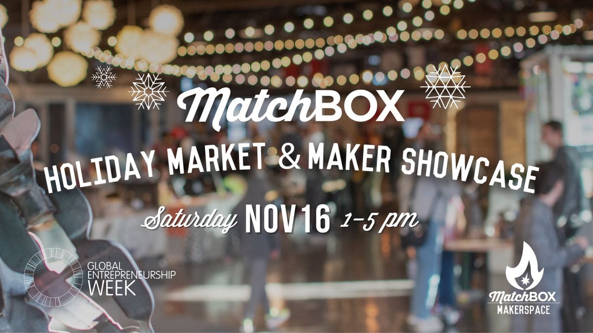 Holiday Market & Maker Showcase