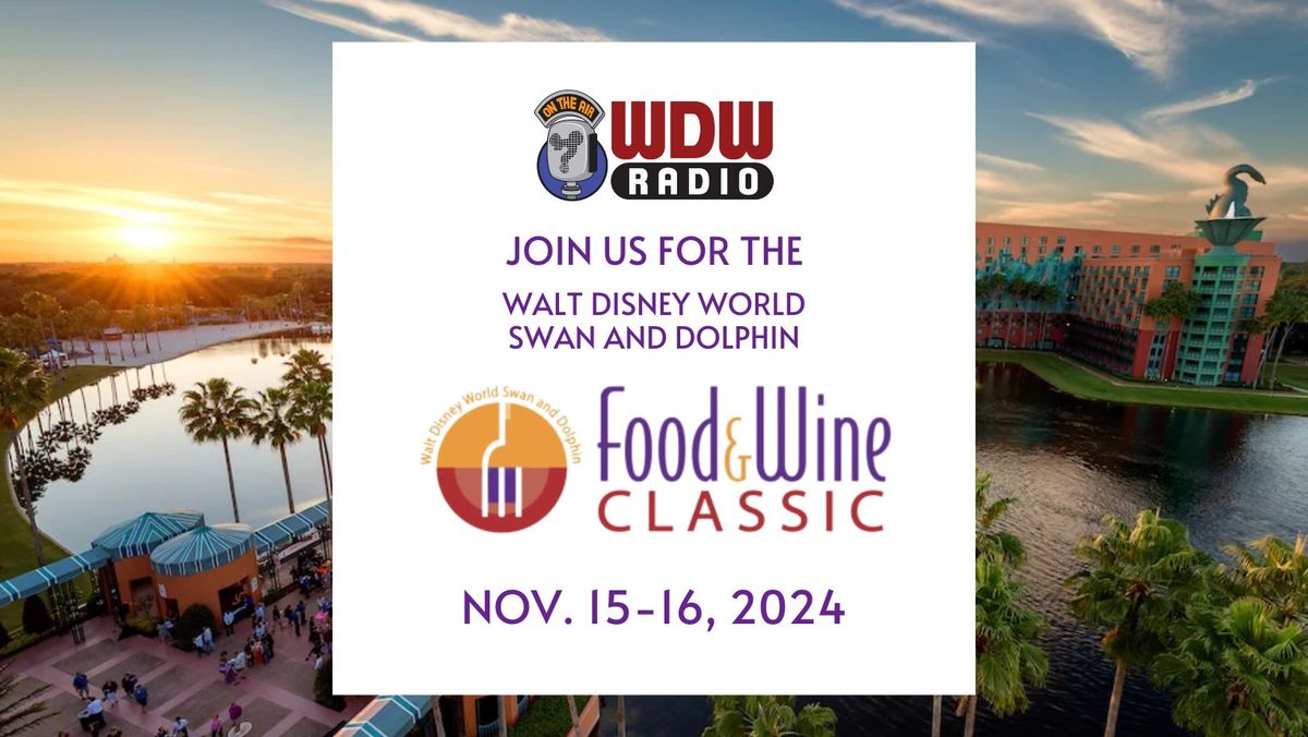 Walt Disney World Swan and Dolphin Food & Wine Classic