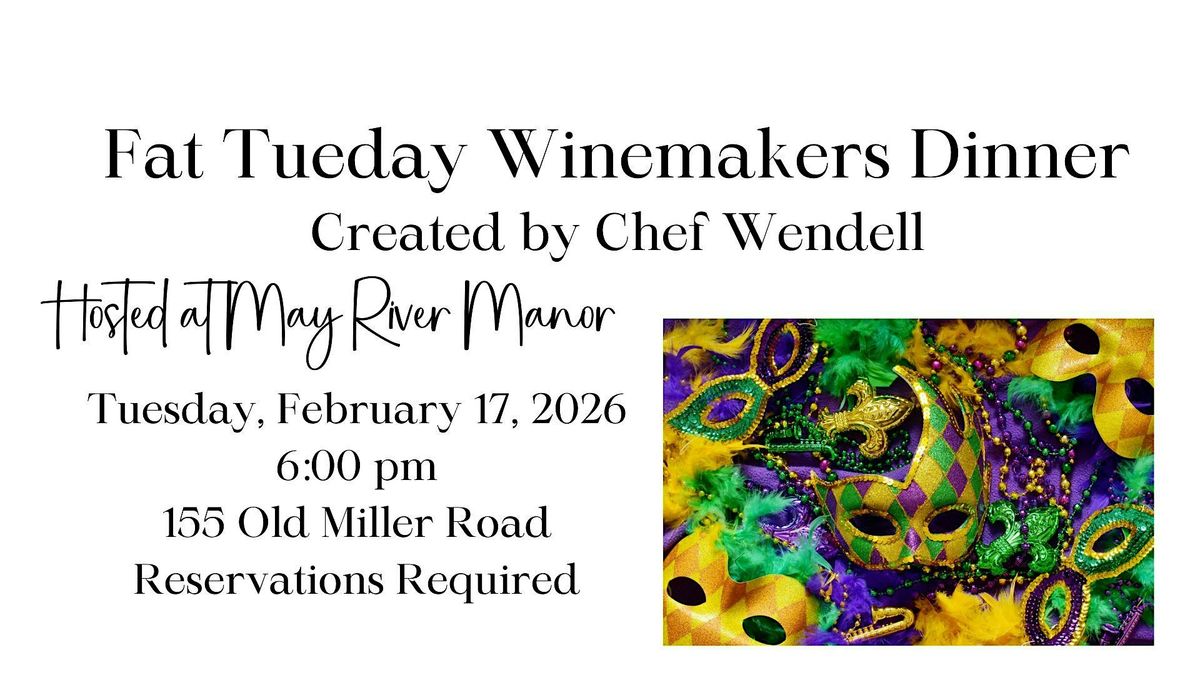 Fat Tuesday Winemaker's Dinner with Chef Wendell