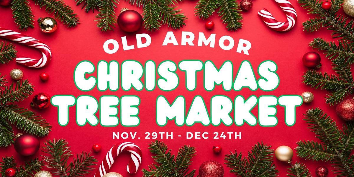 Old Armor Christmas Tree Market