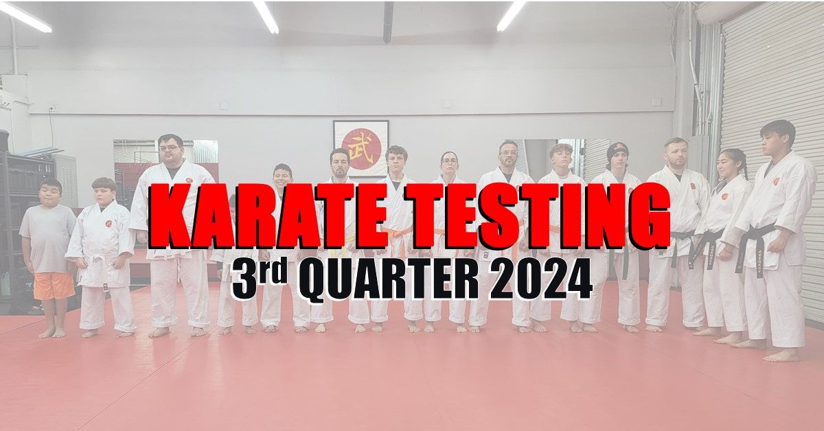 Karate Testing 3rd Quarter 2024