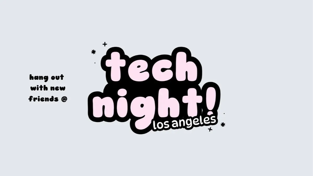 tech night!