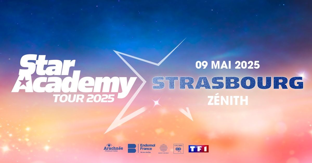 Star Academy \u2022 Z\u00e9nith, Strasbourg \u2022 09\/05\/25