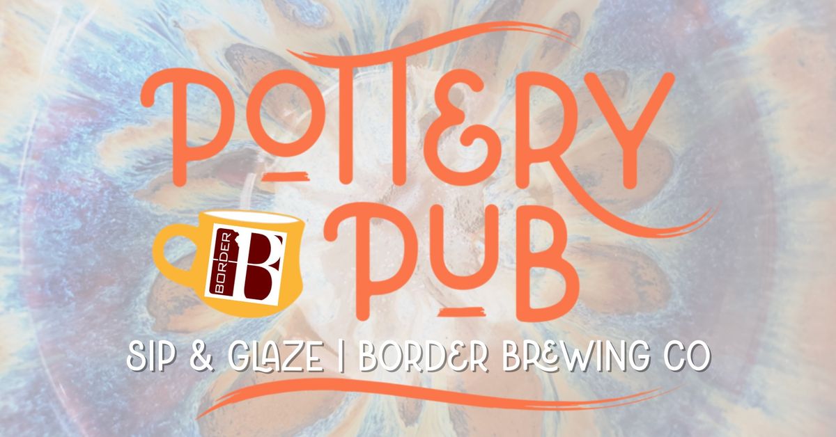 Sip & Glaze | Border Brewing Co