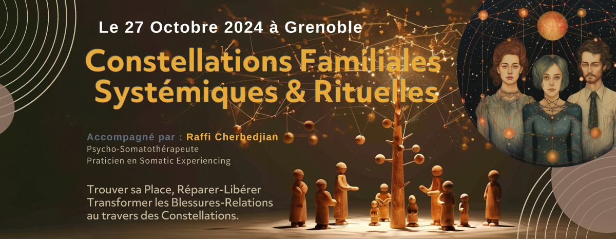 Constellations  Familiales  Syst\u00e9miques & Rituelles \u00e0 Grenoble