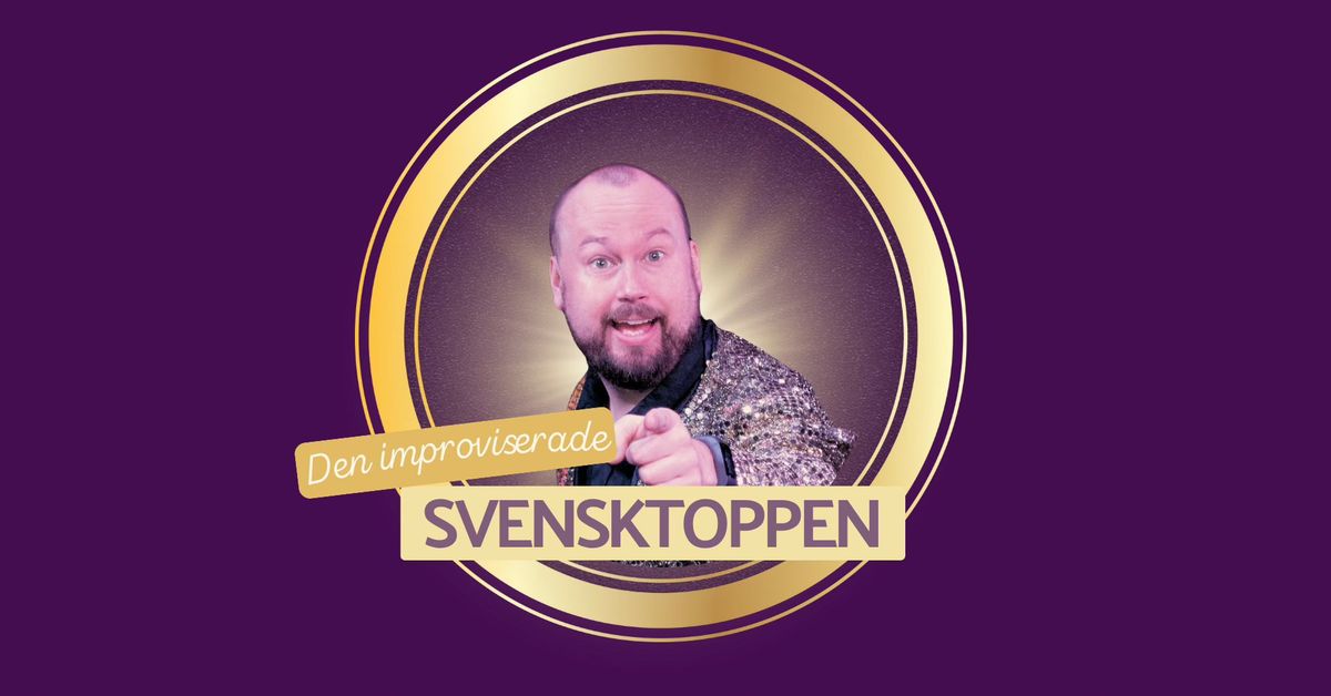 \ud83c\udf1fDen Improviserade Svensktoppen \ud83c\udf1f