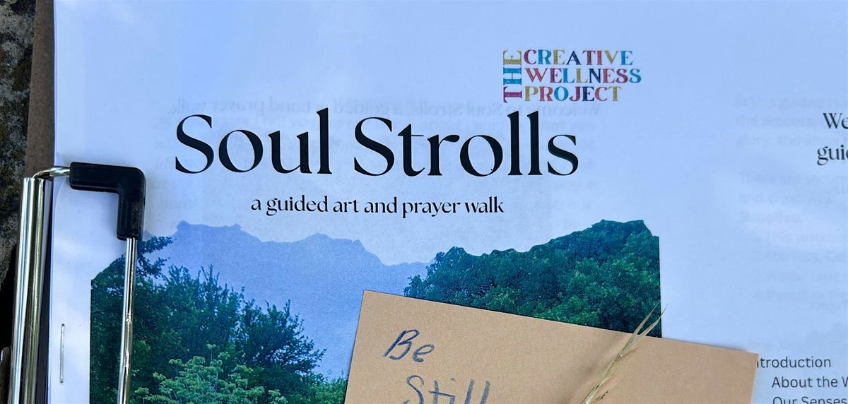 Soul Strolls: Prayer Walks in Nature #2