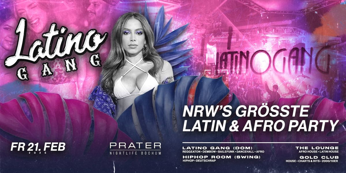 LatinoGANG \u2022 Prater Bochum [Fr.21.02] NRW\u2018s gr\u00f6\u00dfte Latin \/ Afro Party 