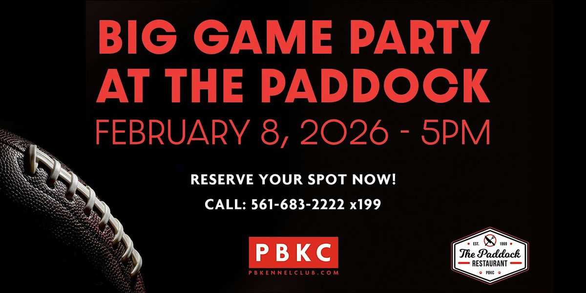 "The Big Game Party" presented by PBKC at The Paddock