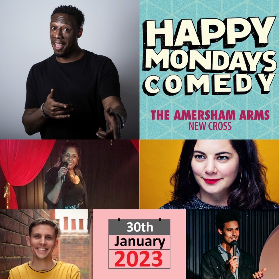 Happy Mondays Comedy : Nathan Caton , Isabelle Farah, Michael May , Anno Gomes , Indi Madray & more