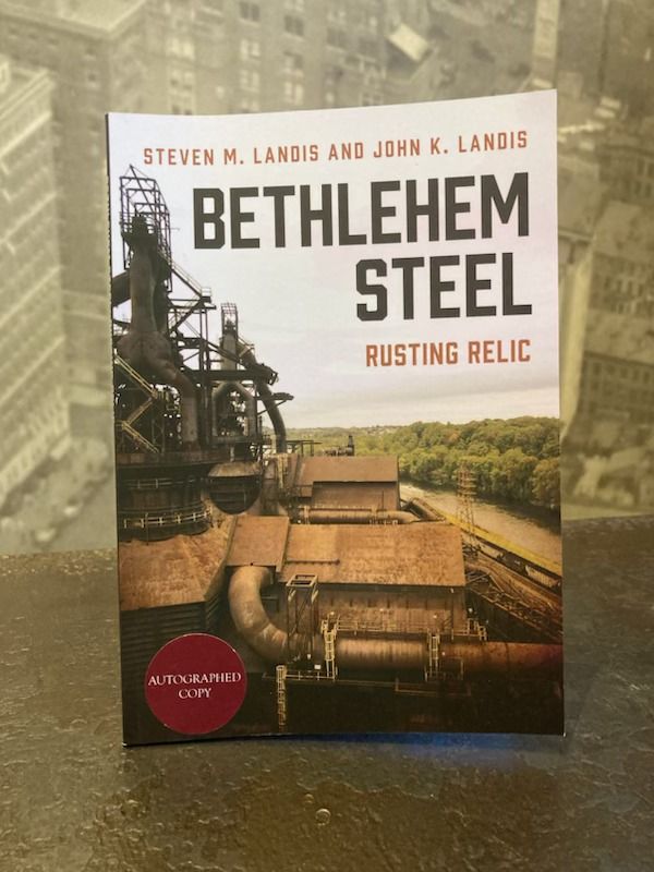 Author Talk: Bethlehem Steel Rusting Relic