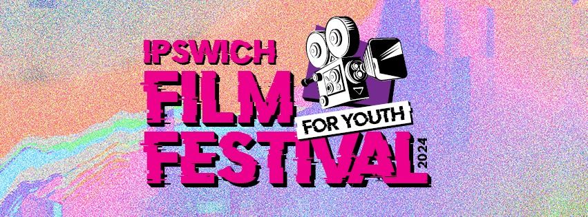 Ipswich Film Festival for Youth 2024 - Awards Ceremony 