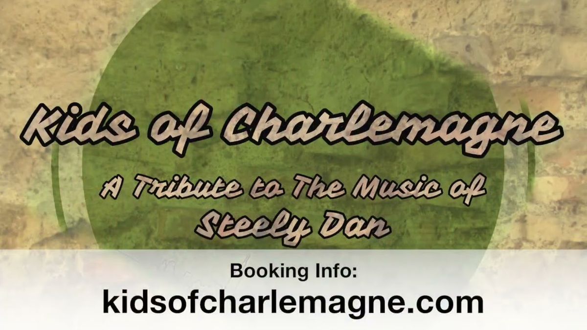 Kids of Charlemagne - Steely Dan Tribute