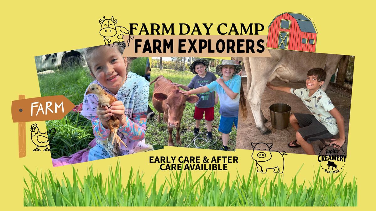 Farm Explorers Day Camp at Jupiter Creamery Farm