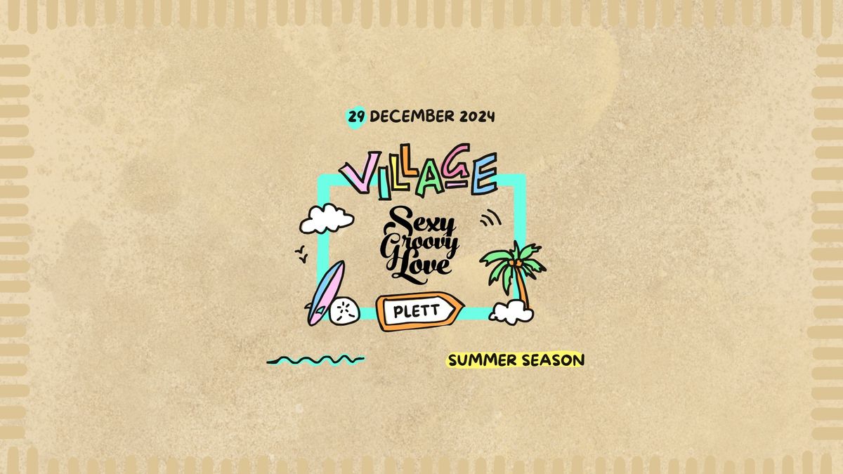 Village 29 Dec feat. Sexy Groovy Love, Hidden Paradise & Salt