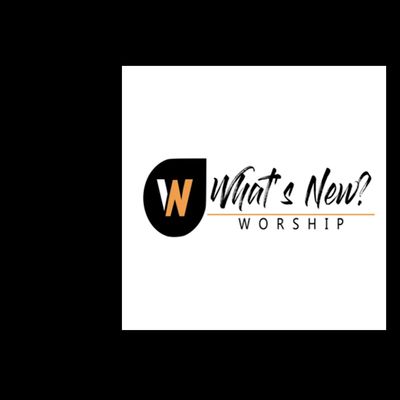 What's New Worship