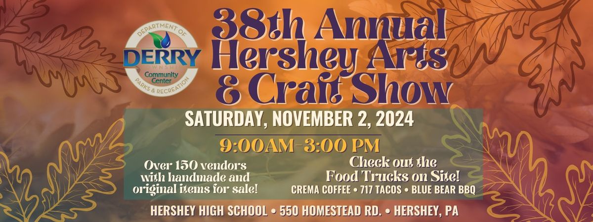 38th Annual Hershey Arts & Craft Show