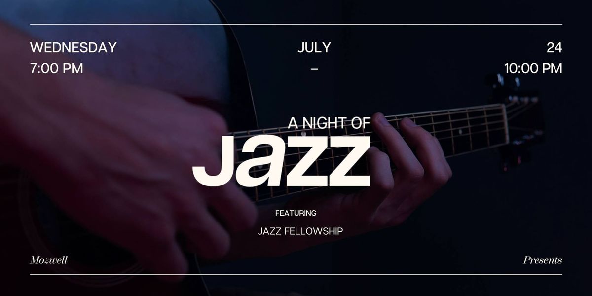 A Night of Jazz at Mozwell Featuring Jazz Fellowship