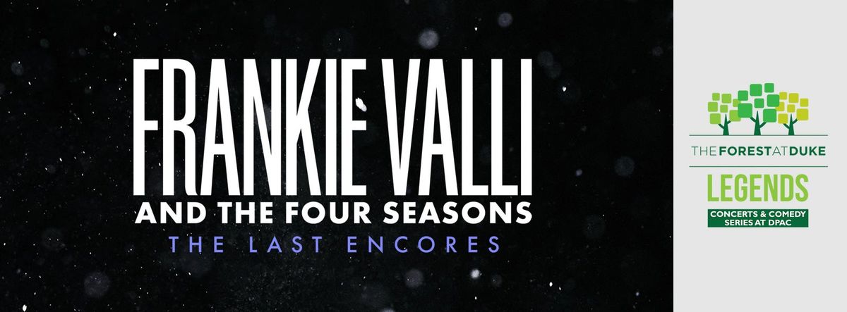 Frankie Valli and The Four Seasons at Durham Performing Arts Center