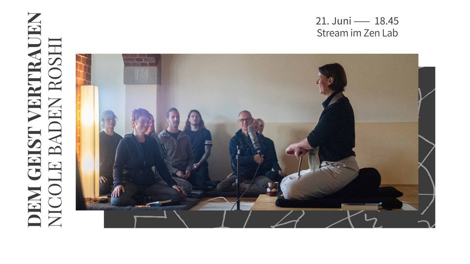 Vortrag zur Zen Praxis: Dem Geist Vertrauen