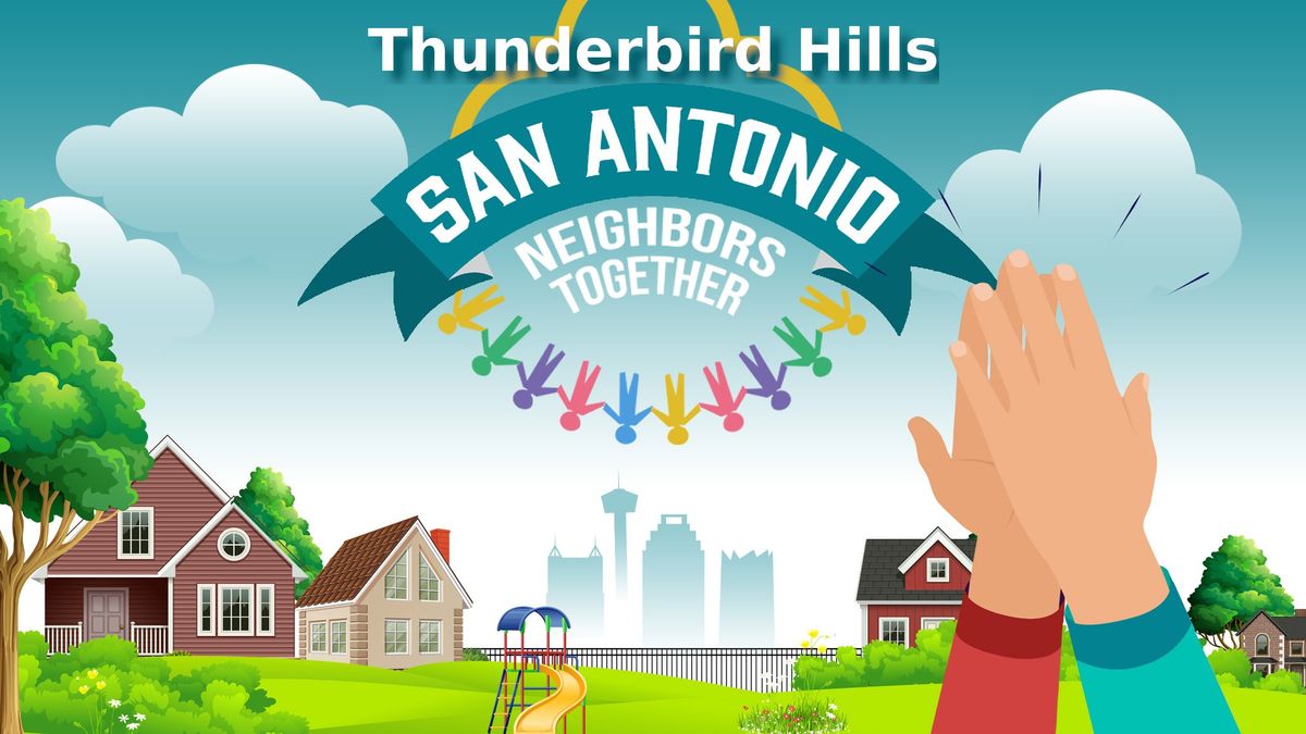 Thunderbird Hills SA Neighbors Together 2024