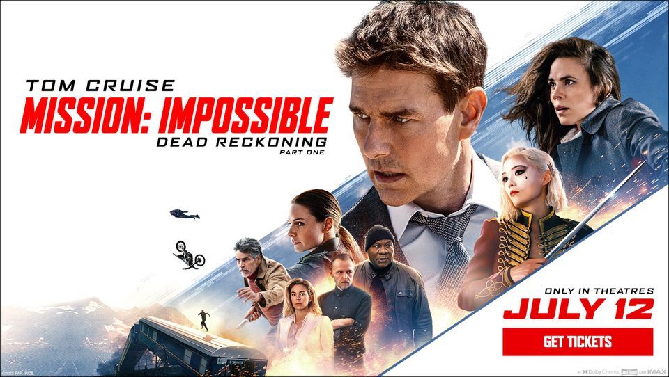 Mission: Impossible-Dead Reckoning--Playing on the Big Screen at Aurora ...