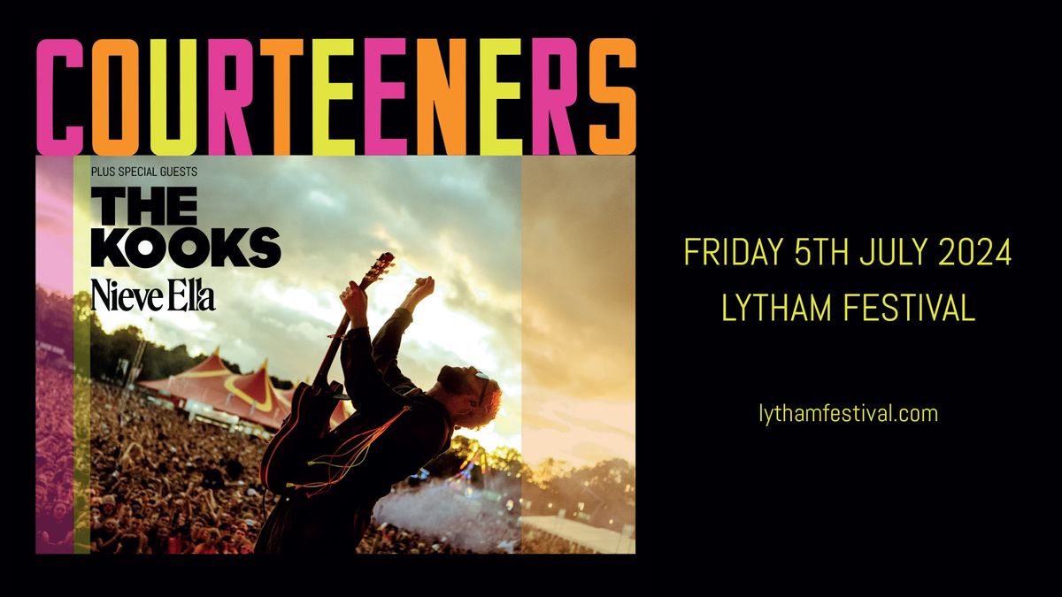 Lytham Festival - Courteeners, The Kooks, Nieve Ella