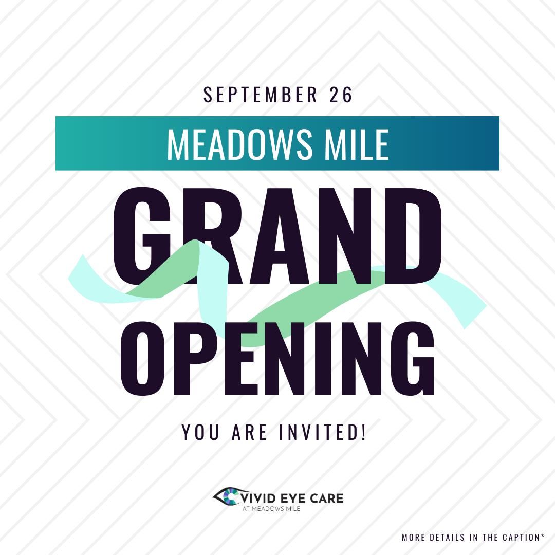 Grand Opening - Vivid Eye Care Meadows Mile