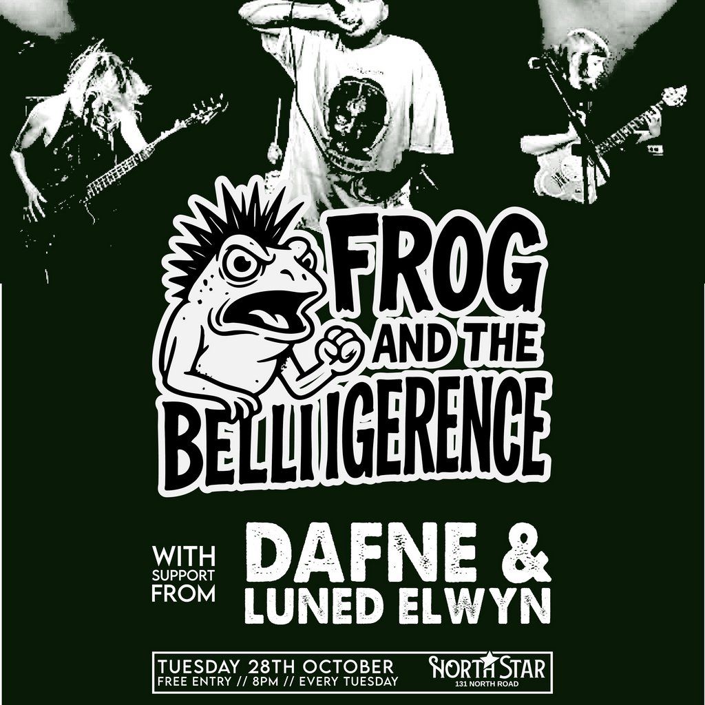 Local! Live! Loud! - Frog and the Belligerence, Dafne & Luned El