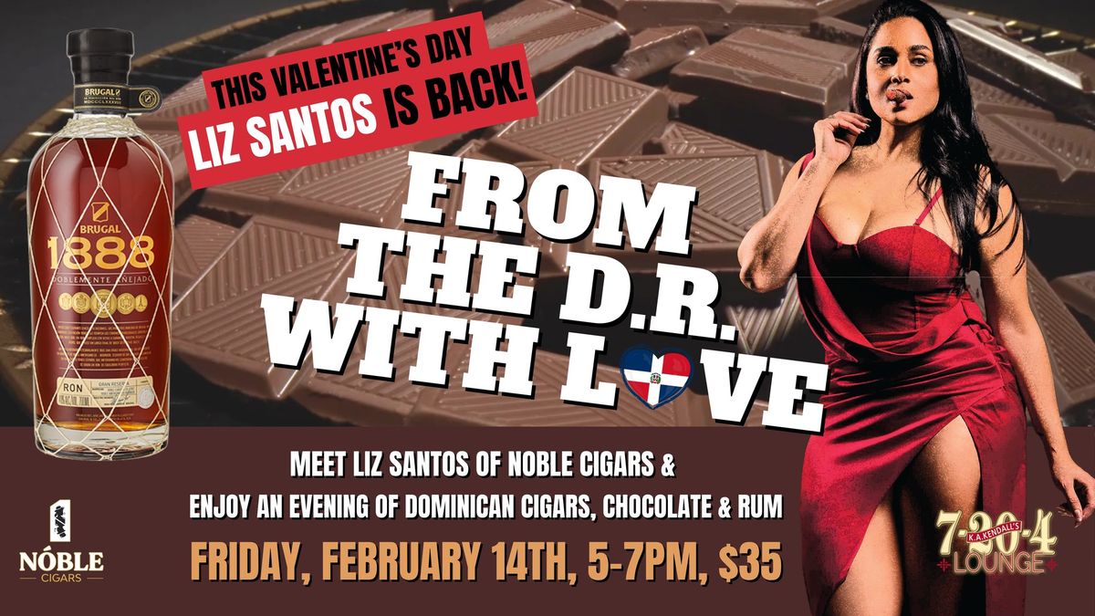 Valentine's Day with Liz Santos of Noble Cigars