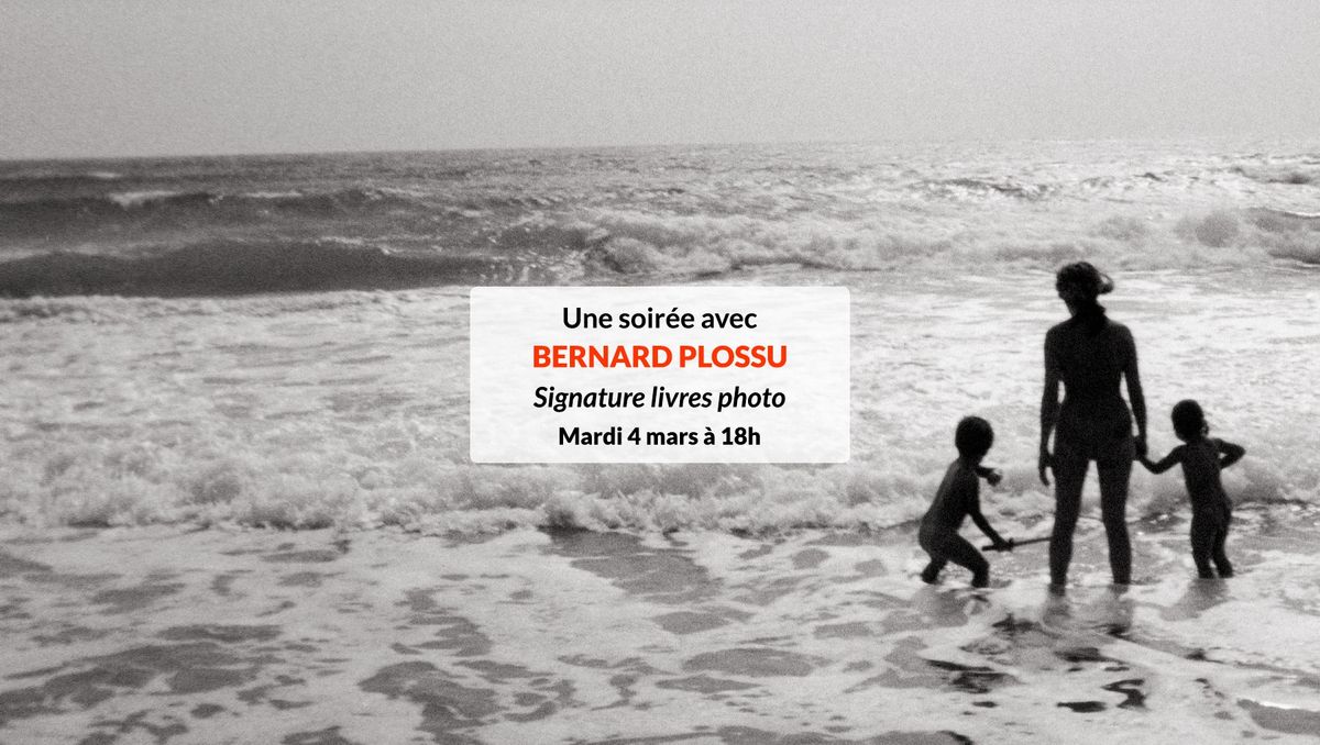 Soir\u00e9e d\u00e9dicace avec Bernard Plossu