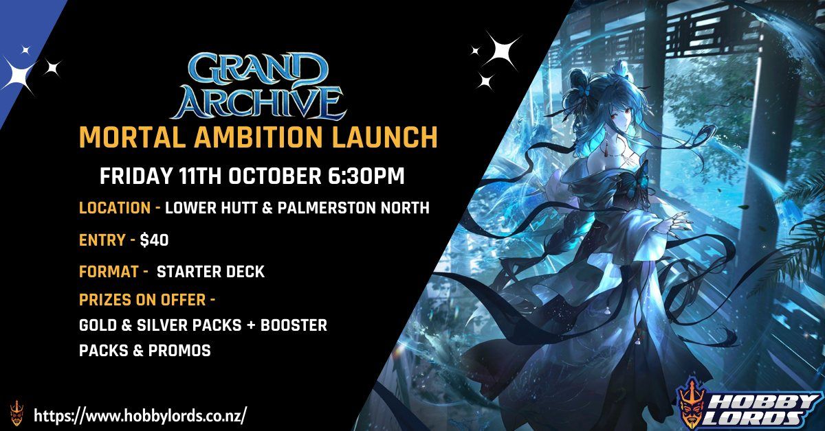 Grand Archive - Mortal Ambition Launch!