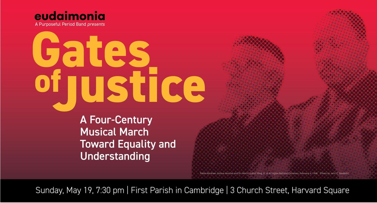 Eudaimonia presents Gates of Justice: A Four-Century Musical March Toward 