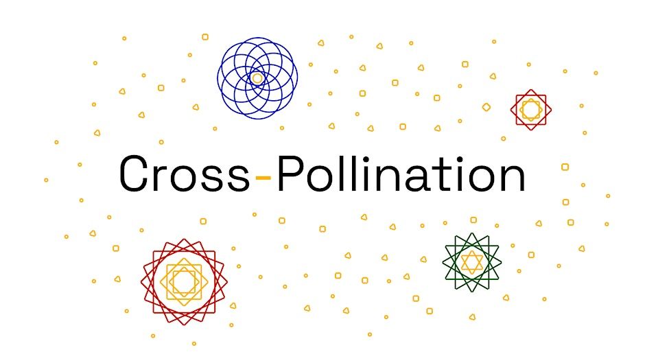 Cross-Pollination [Gallery A2 Grand Opening]