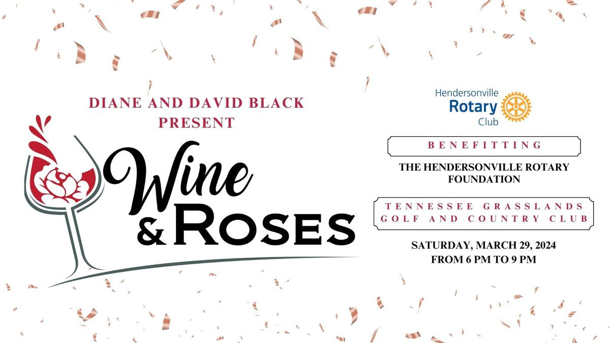 Diane & David Black Presents Wine & Roses