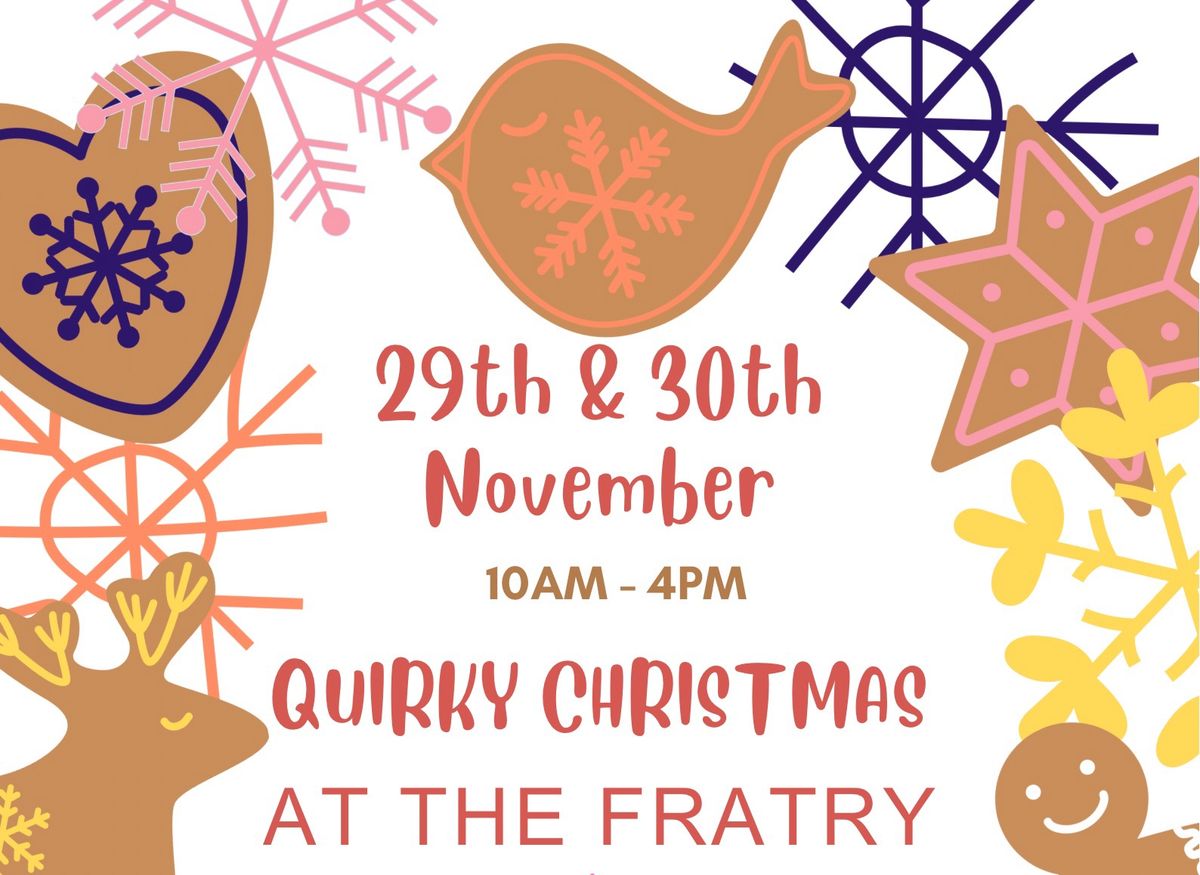 Quirky Christmas at The Fratry 