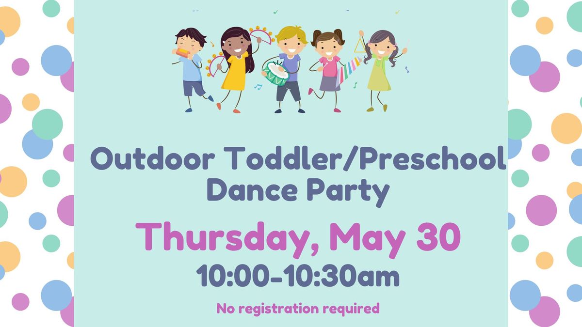Outdoor Toddler\/Preschool Dance Party