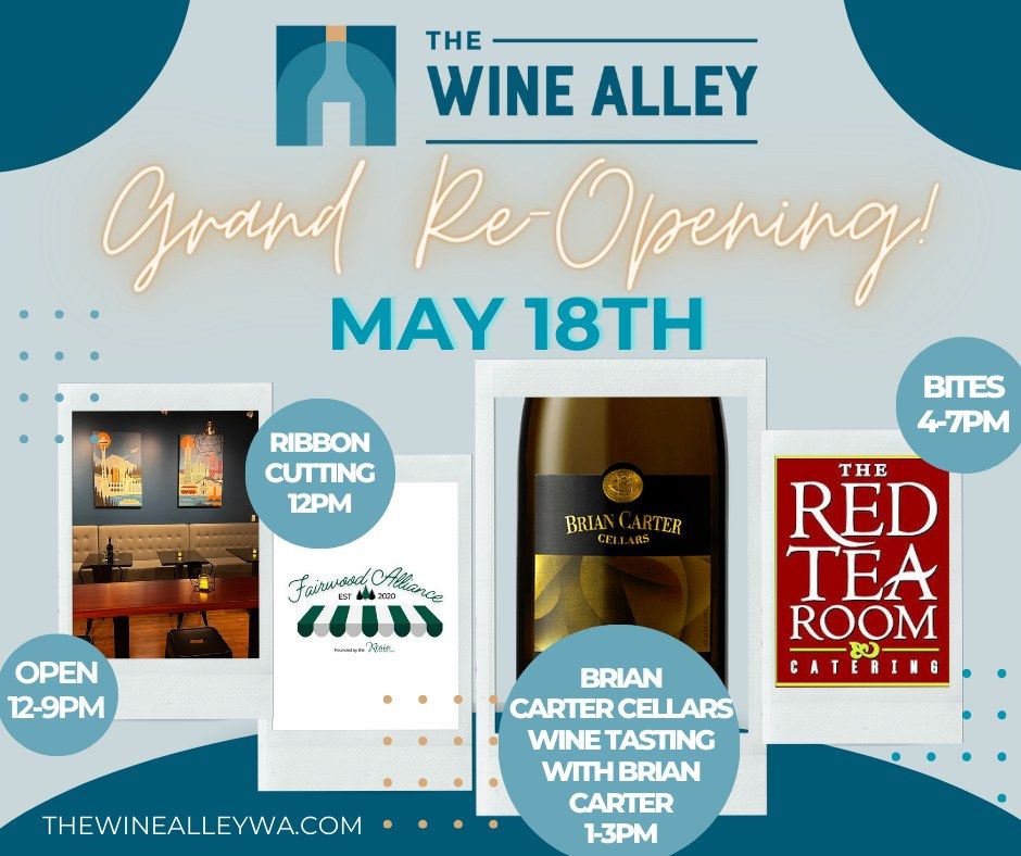 The Wine Alley Grand Re-Opening Celebration!