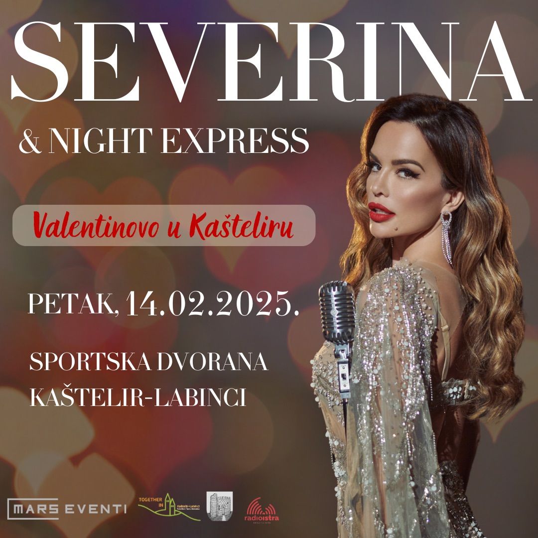 Valentinovo u Ka\u0161teliru: Severina & Night Express